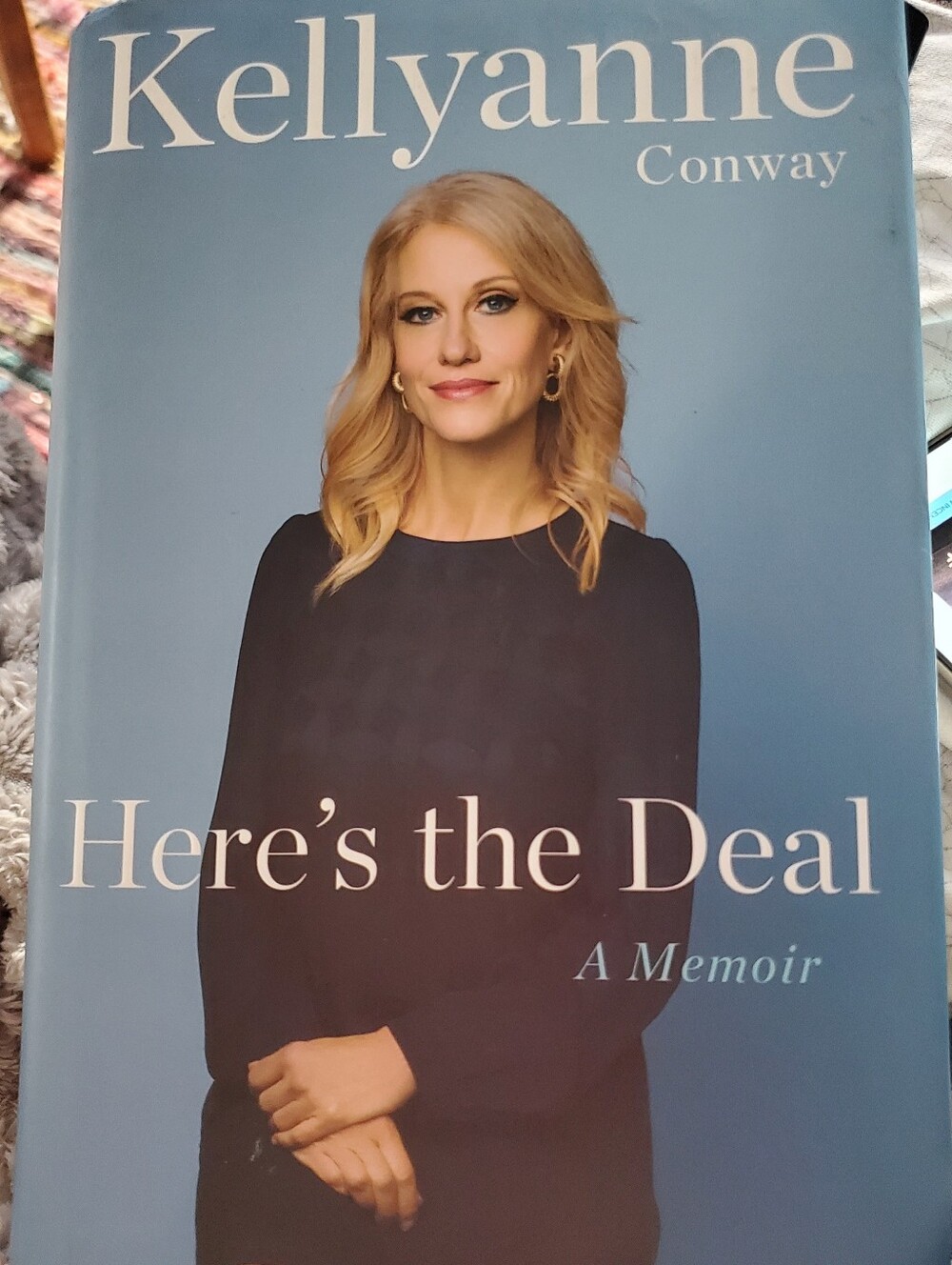 AUTOGRAPHED Kellyanne Conway Signed Book Here's the Deal Memoir Hardcover 1st ED